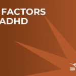 Risk Factors for ADHD